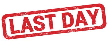 Kırmızı dikdörtgen damga işareti üzerine yazılmış Son Gün metni.
