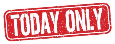 Bugün sadece kırmızı grungy mühür işareti üzerine yazılmış metin.