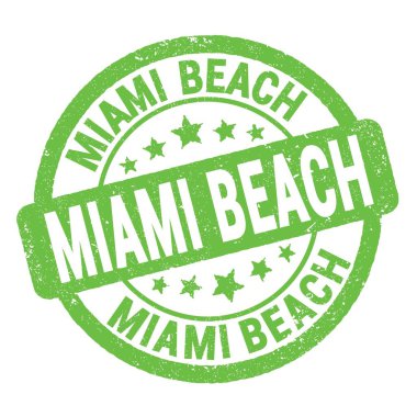 MIAMI BEACH text written on green grungy stamp sign.
