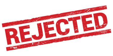 Kırmızı dikdörtgen mühür işareti üzerine yazılmış REJECTED metin.