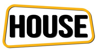 Sarı-siyah trapez damgası üzerine yazılmış ev metni.