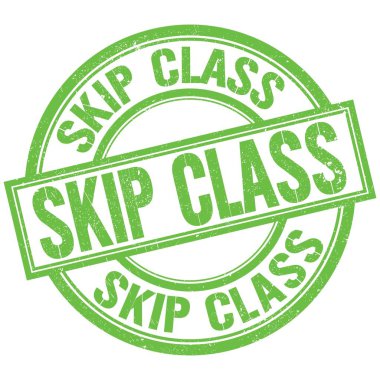 SKIP CLASS yeşil yuvarlak pul işareti üzerine yazılmış metin