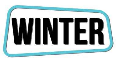 Kışlık metin mavi-siyah trapez işareti üzerine yazılmış.