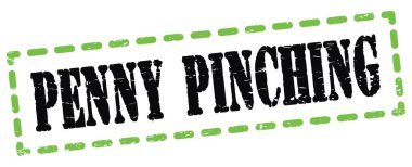 PENNY PINCHING metin yeşil-siyah tire işareti üzerine yazılmış.