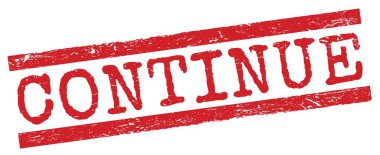 Kırmızı grungy satır işareti üzerine yazılmış CONTINUE metin.