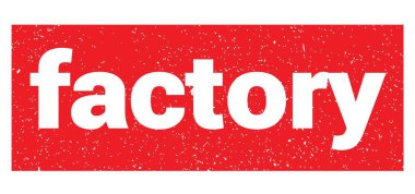 Kırmızı grungy işareti üzerine yazılmış FACTORY metin.