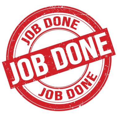 İş bitirme metni kırmızı yuvarlak grungy mühür işareti üzerine yazılmış