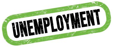 UNEMPLOYMENT, text on green-black rectangle stamp sign.