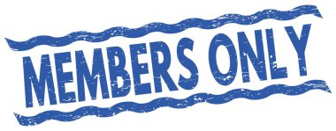 MEMBERS ONLY text written on blue lines stamp sign.