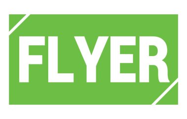 Yeşil dikdörtgen damga işareti üzerine yazılmış FLYER metni.