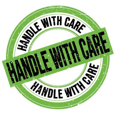 HANDLE WITH CARE text written on green-black round grungy stamp sign