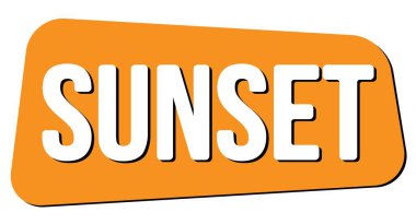 SUNSET text written on orange trapeze stamp sign.