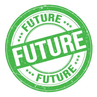 FUTURE text written on green round grungy stamp sign