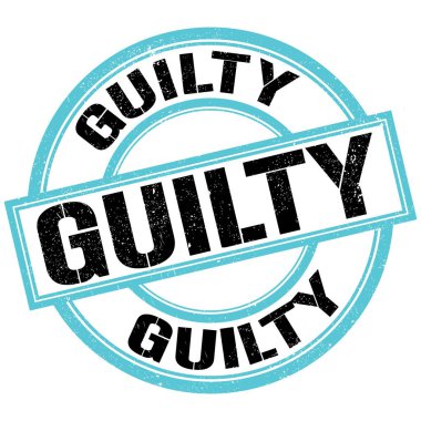 GUILTY text written on blue-black round stamp sign