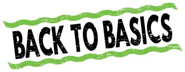 BACK TO BASICS text written on green-black lines stamp sign.