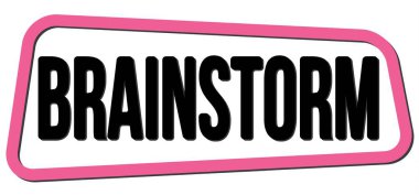 BRAINSTORM text written on pink-black trapeze stamp sign.