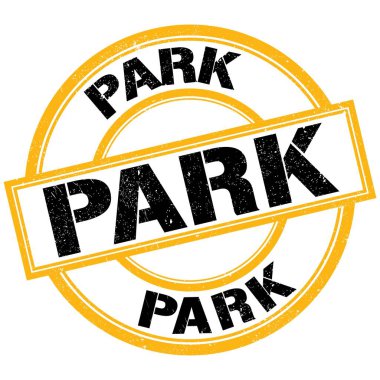 PARK text written on yellow-black round stamp sign