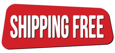 SHIPPING FREE text written on red trapeze stamp sign.