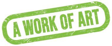 A WORK OF ART, text on green rectangle stamp sign.