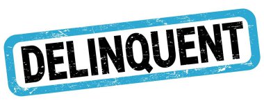 DELINQUENT text written on blue-black rectangle stamp sign.