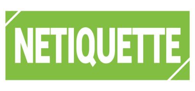 NETIQUETTE text written on green grungy stamp sign.