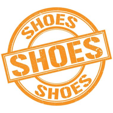 SHOES text written on orange round stamp sign