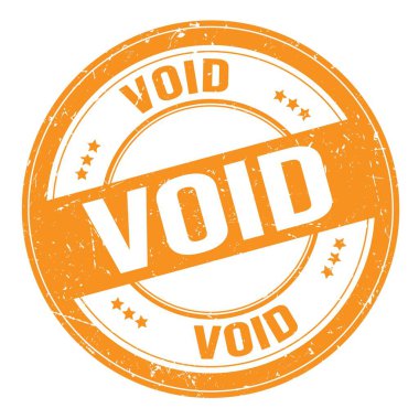 VOID text written on orange round grungy stamp sign
