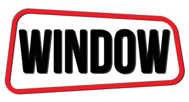 WINDOW text written on red-black trapeze stamp sign.