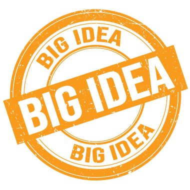 BIG IDEA text written on orange round grungy stamp sign