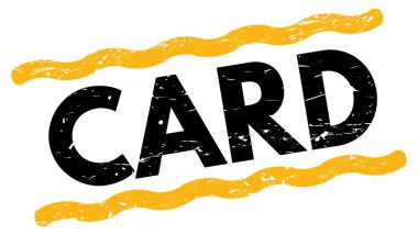 CARD text written on yellow-black lines stamp sign.