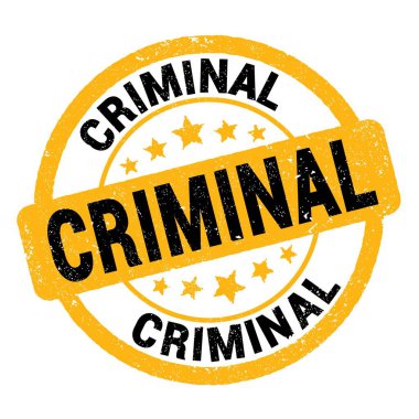 CRIMINAL text written on yellow-black grungy stamp sign.