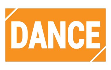 DANCE text written on orange rectangle stamp sign.