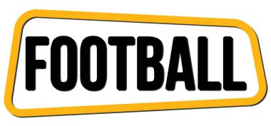 FOOTBALL text written on yellow-black trapeze stamp sign.