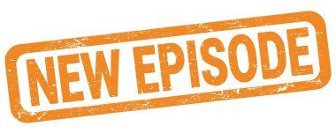 Turuncu dikdörtgen mühür işareti üzerine yazılmış YENİ EPISODE metni.