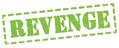 REVENGE text written on green dash stamp sign.