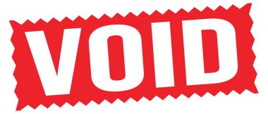 VOID text written on red zig-zag stamp sign.