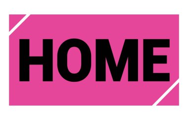 HOME text written on pink-black rectangle stamp sign.