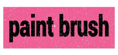 Pembe-siyah grungy işareti üzerine yazılmış boya BRUSH metni.