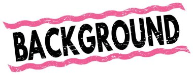 BACKGROUND text written on pink-black lines stamp sign.