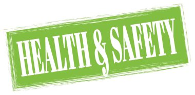 HEALTH & SAFETY text written on green rectangle stamp sign.