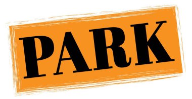 PARK text written on orange-black rectangle stamp sign.