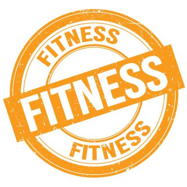 FITNESS text written on orange round grungy stamp sign