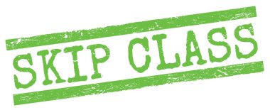 SKIP CLASS text written on green grungy lines stamp sign.