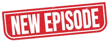 Kırmızı grungy mühür işareti üzerine yazılmış yeni EPISODE metni.