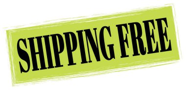 SHIPPING FREE text written on green-black rectangle stamp sign.