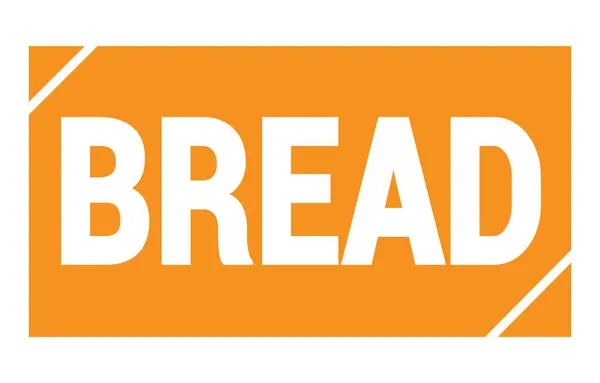 Narancssárga Téglalap Alakú Bélyegzőtáblára Írt Bread Szöveg — Stock Fotó