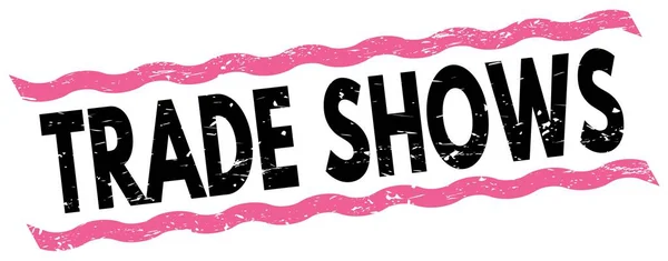 Trade Shows Text Written Pink Black Lines Stamp Sign Royalty Free Stock Images