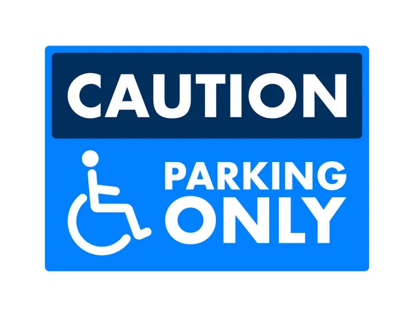 Nur Behindertenparkplätze Parkplatzschild Vektoraktiendarstellung — Stockvektor