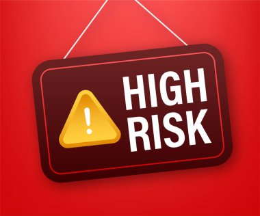 Dark red sign with an exclamation point hangs, warning of high risk clipart