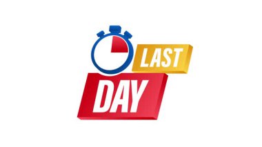 Beyaz ve yeşil arkaplanlara karşı bir geri sayım saati ve Son Gün metni sunan yaratıcı grafik, zaman kısıtlı teklifler için aciliyeti vurguluyor